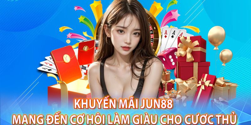 Cẩm nang khuyến mãi Jun88 trong bộ sưu tập Tết Đoàn Viên